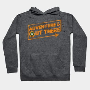 Adventure is Out There Hoodie